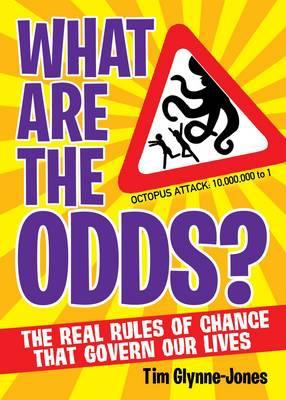 What are the odds? : the real rules of change that govern our lives