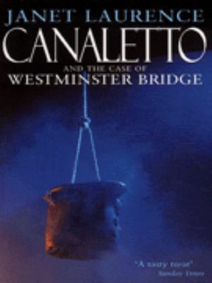 Canaletto and the case of the Westminster Bridge