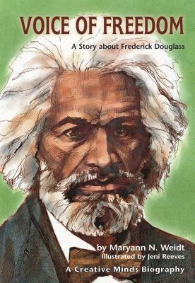 Voice of freedom : a story about Frederick Douglass