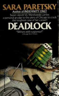 Deadlock : a V.I. Warshawski mystery