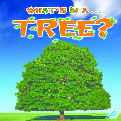 What's in a-- tree?