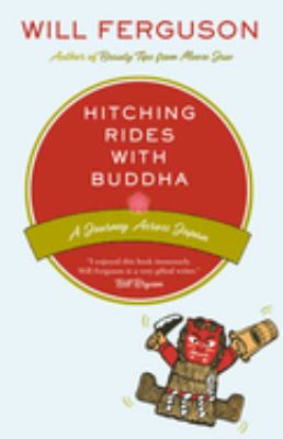 Hitching rides with Buddha : a journey across Japan