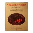 A basket of apples : recollections of historic Nova Scotia