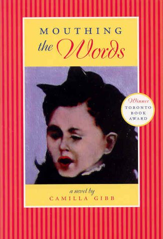 Mouthing the words : a novel