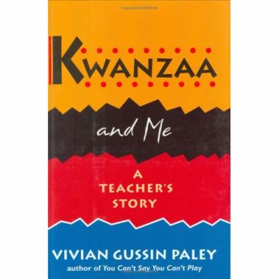Kwanzaa and me : a teacher's story