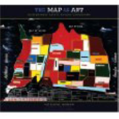 The map as art : contemporary artists explore cartography