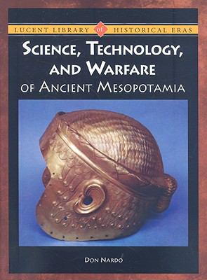 Science, technology, and warfare in ancient Mesopotamia