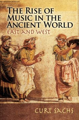 The rise of music in the ancient world, east and west