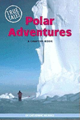 Polar adventures : a chapter book