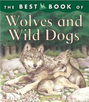 The best book of wolves and wild dogs