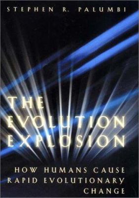 The evolution explosion : how humans cause rapid evolutionary change