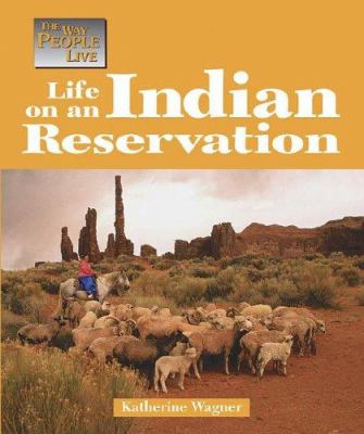 Life on an Indian reservation