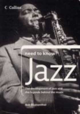 Jazz : the development of jazz and the legends behind the music