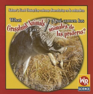 What grassland animals eat = Qué comen los animales de las praderas?