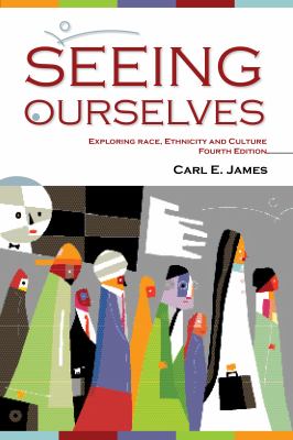 Seeing ourselves : exploring race, ethnicity and culture
