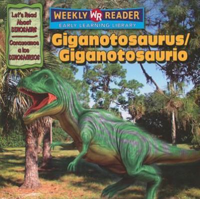 Giganotosaurus = Giganotosaurio