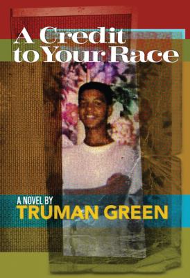 A credit to your race : a novel