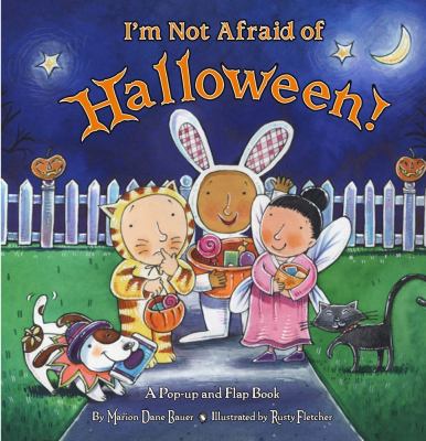 I'm not afraid of Halloween! : a pop-up and flap book