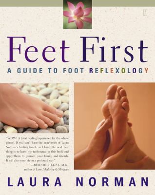 Feet first : a guide to foot reflexology
