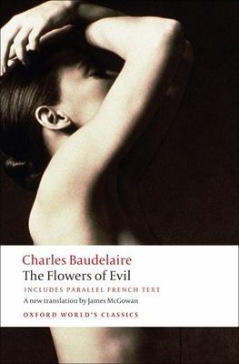 The flowers of evil = Les fleurs du mal