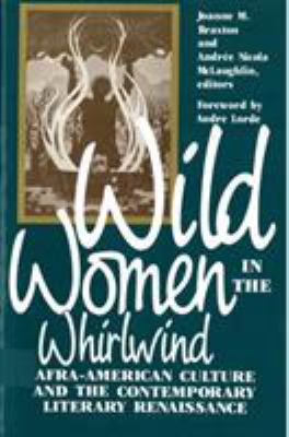 Wild women in the whirlwind : Afra-American culture and the contemporary literary renaissance