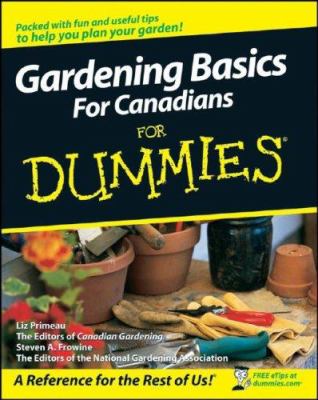 Gardening basics for Canadians for dummies