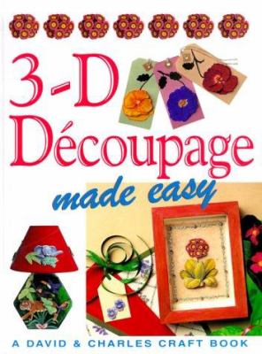 3-D dcoupage made easy