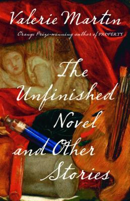 The unfinished novel : and other stories