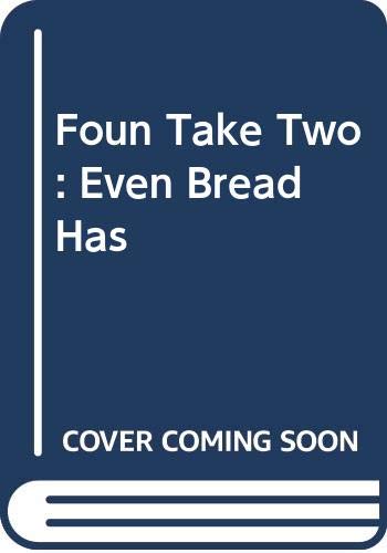 Even bread has a home / written by Zac Sutton.