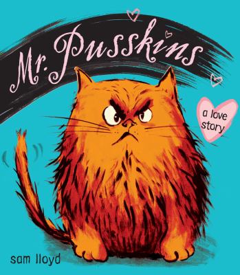 Mr. Pusskins : a love story