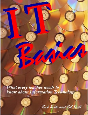 IT basics : what every teacher needs to know about information technology
