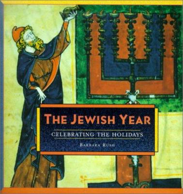 The Jewish year : celebrating the holidays