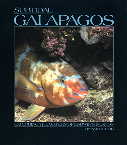 Subtidal Galapagos : exploring the waters of Darwin's islands