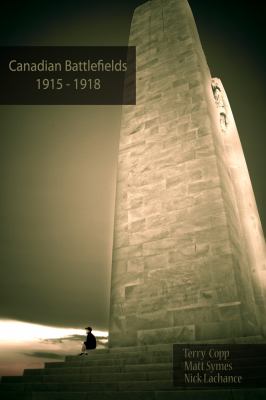 Canadian battlefields 1915-1918 : a visitor's guide