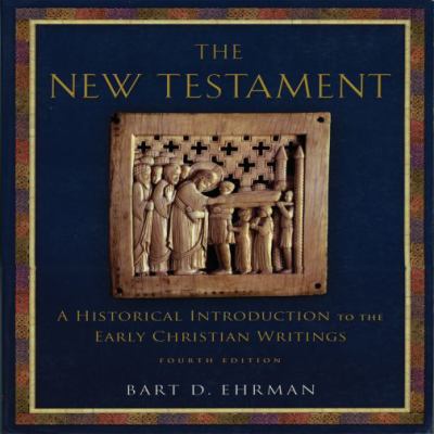 The New Testament : a historical introduction to the early Christian writings
