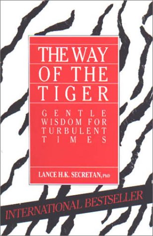 The way of the tiger : gentle wisdom for turbulent times