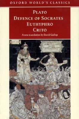 Defence of Socrates ; : Euthyphro ; Crito