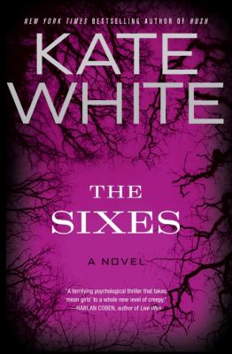 The sixes : a novel