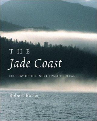 The Jade Coast : the ecology of the north Pacific Ocean