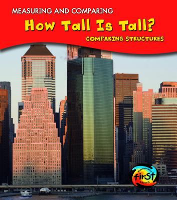 How tall is tall? : comparing structures