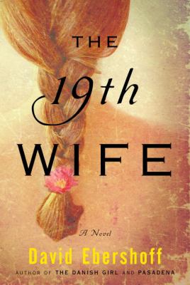 The 19th wife : a novel
