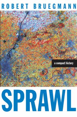 Sprawl : a compact history