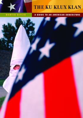 The Ku Klux Klan : a guide to an American subculture