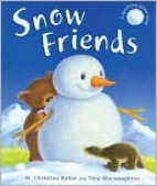 Snow friends