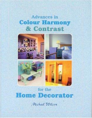 Advances in colour harmony and contrast for the home decorator