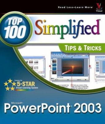 Microsoft Powerpoint 2003 : top 100 simplified tips & tricks