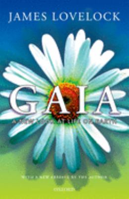 Gaia : a new look at life on earth