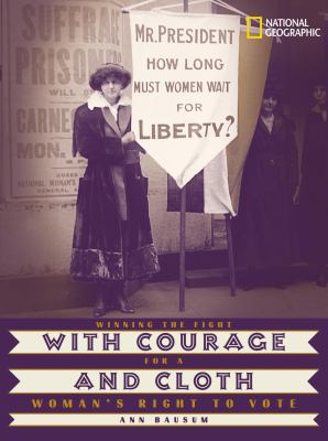 With courage and cloth : winning the fight for a woman's right to vote
