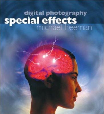 Digital photography : special effects