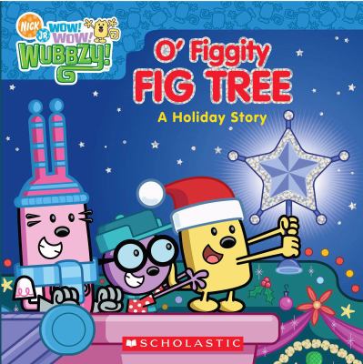 O'figgity fig tree : a holiday story.